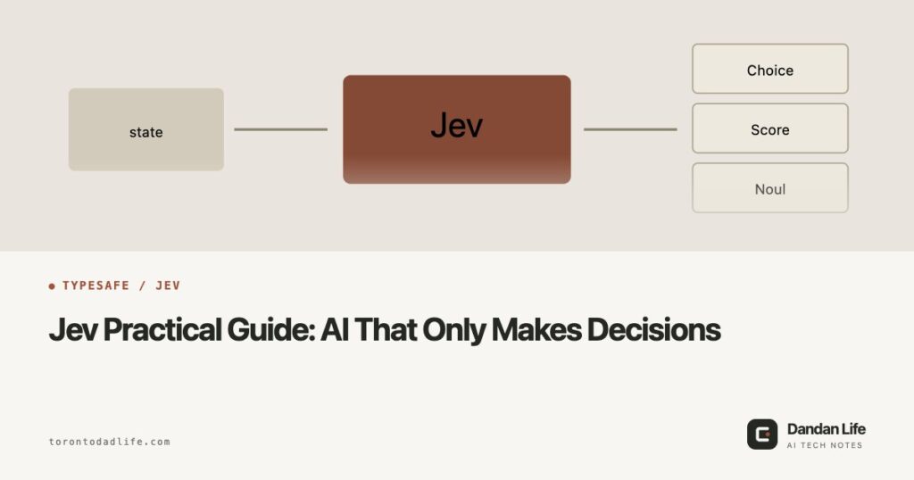 OG: Jev Practical Guide: AI That Only Makes Decisions