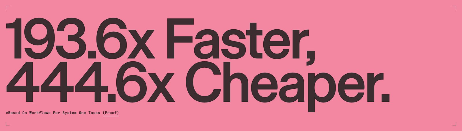 TypeSafe AI homepage headline, 193.6x faster and 444.6x cheaper, with a footnote saying it is based on System One task workflows